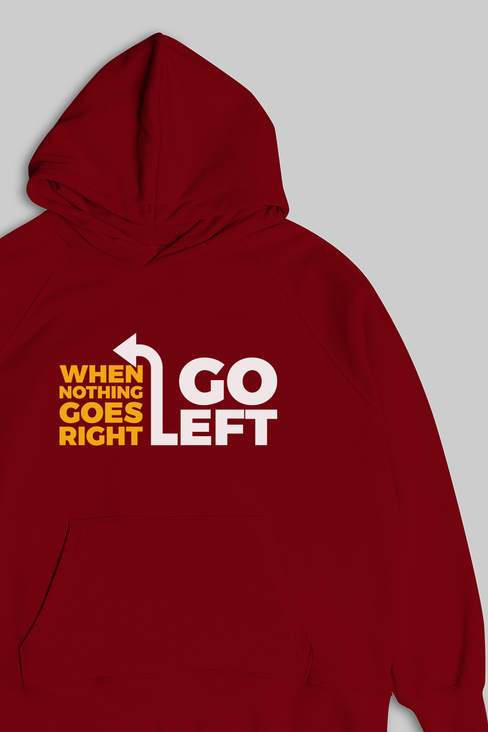 Go Left Maroon Hoodie