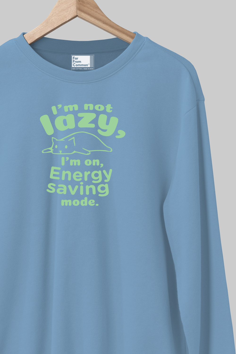 Energy Saving Baby Blue Sweatshirt